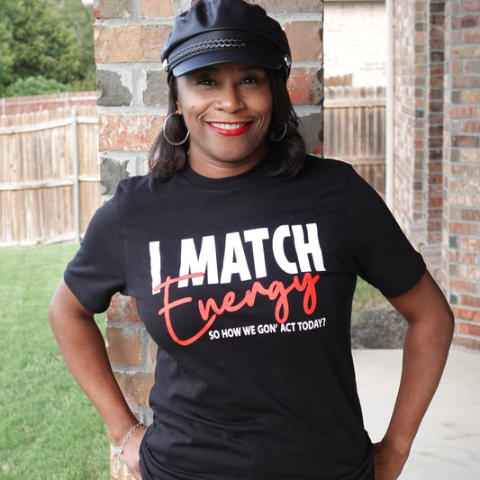 I Match Energy Graphic Tee-Shirt